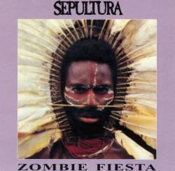 Sepultura : Zombie Fiesta